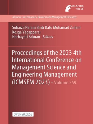 cover image of Proceedings of the 2023 4th International Conference on Management Science and Engineering Management (ICMSEM 2023)